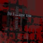 I.Neamae Trio-Swirls & Eddies