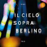 Kino Trio-Il Cielo Sopra Berlino