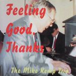 M.Kemp Trio-Feeling Good, Thanks 