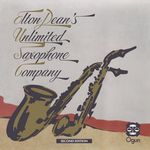 E.Dean's Unlimited Saxophone Company - Second Edition