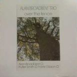 A.Broadbent Trio-Over The Fence (L)
