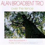 A.Broadbent Trio-Over The Fence