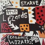 Economic Wizards-Starve The Lizards!