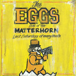 The Eggs-Live At The Matterhorn