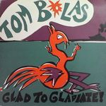 Tombolas-Glad To Gladiate