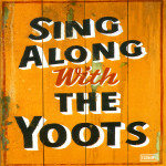 The Yoots-Sing Along With The Yoots