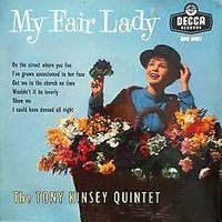T.Kinsey Quintet-My Fair Lady