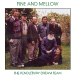 The Pendlebury Dream Team-Fine And Mellow