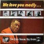 The S.Tracey Big Brass-We Love You Madly