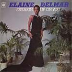 E.Delmar-Sneakin' Up On You