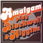 Amalgam-Plays Blackwell And Higgins