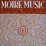 Moire Music-Live In Karlsruhe