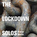 T.Watts-The Lockdown Solos