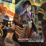 T.Watts & V.Weston-Dialogues In Two Places