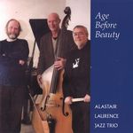 A.Laurence Jazz Trio-Age Before Beauty