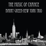B.Green New York Trio-The Music Of Chance