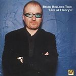 B.Kellock Trio-Live At Henry's