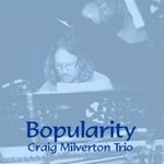 C.Milverton Trio-Bopularity