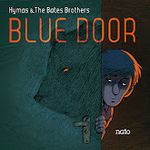 Hymas & The Bates Brothers-Blue Door