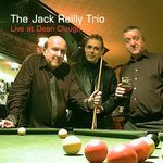 J.Reilly Trio-Live At Dean Clough