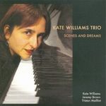 K.Williams Trio-Scenes And Dreams