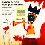 Baden Baden Free Jazz Meeting,December 1967
