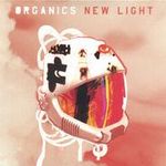 Organics-New Light