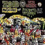 Z.Jankalovich, et al.-Zoid VS The Jazz Musicians Of Ireland Vo.1