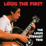L.Stewart Trio-Louis The First (2024-reissue)