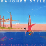 Kahondo Style-My Heart's in Motion