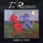 The Recedents-Barbeque Strut