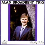 A.Broadbent Trio-Everything I Love