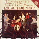 Beaver-Live At Ronnie Scott's