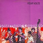 Four Volts-Something's Burning