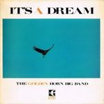 The Golden Horn Big Band-It's A Dream