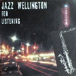 Various Musicians-Jazz Wellington For Listening