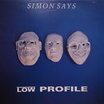 Low Profile-Simon Says