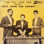 The N.Z. Jazz Trio Plays 'Hits From The Show'