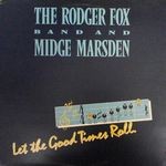 R.Fox Band And M.Marsden-Let The Good Times Roll