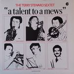 The Terry Steward Sextet-A Talent To A Mews