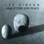 L.Gibson-Songs Of Time And Place