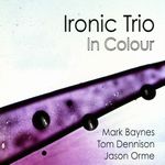 Ironic Trio-In Colour