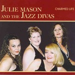 J.Mason And The Jazz Divas-Charmed Life