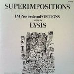 Lysis-Superimpositions