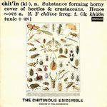 The Chitinous Ensemble-Chitinous