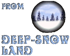 from Deep-Snow Land