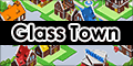 glass town