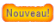 Nouveau!