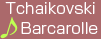 Tchaikovski/Barcarolle