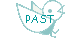 PAST
